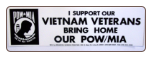 I SUPPORT OUR VIETNAM VETERANS BRING HOME OUR POW/MIA  