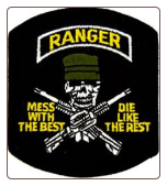 Ranger ( Mess with the best die like the rest )