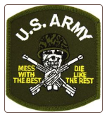 US Army ( Mess with the best die like the rest )