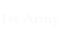 1st Army