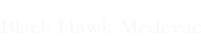 Black Hawk Medevac