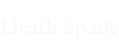 Death Spade