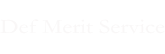 Def Merit Service