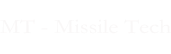 MT - Missile Tech
