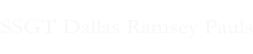 SSGT Dallas Ramsey Pauls