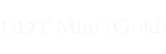 UDT Mini (Gold)