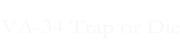 VA-34 Trap or Die